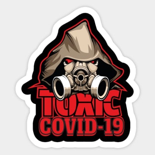 TOXIC COVID-19 CORONAVIRUS COVID-19  T-SHIRT DESIGN Sticker